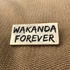 Black Panther Movie - Wakanda Forever Lapel Pin - Radical Dreams Pins