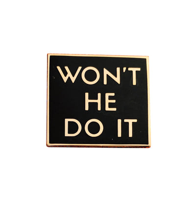 Won't He Do It Lapel Pin - Black