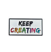 Keep Creating Lapel Pin