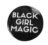Black Girl Magic Button - SMALL - WHITE - Radical Dreams Pins