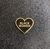 I Love Black Women Pin - Radical Dreams Pins