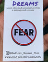 No Fear Lapel Pin